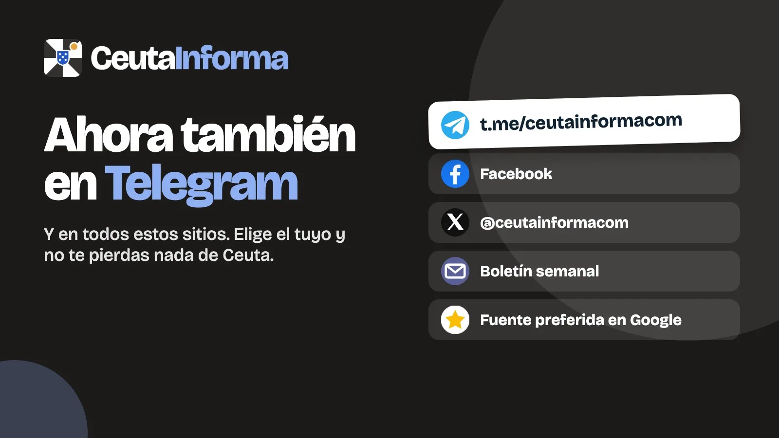 Cartel de CeutaInforma: síguenos en Telegram, Facebook, el boletín por correo y Google.