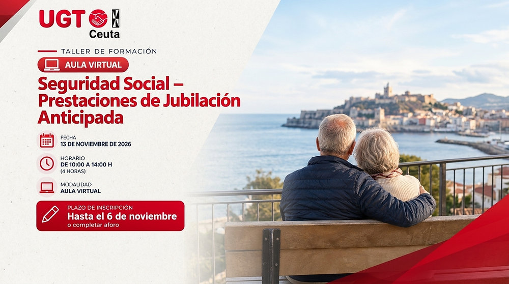 Cartel de un taller de UGT Ceuta sobre jubilación anticipada, con una pareja mayor sentada de espaldas mirando el mar y una ciudad al fondo.